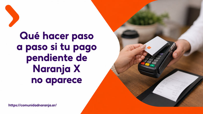 pago pendiente naranja x